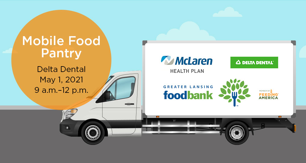 Greater Lansing Food Bank mobile pantry sets up at Delta Dental with support from McLaren Health Plan